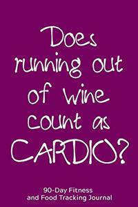 Does Running Out of Wine Count as Cardio?