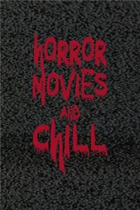 Horror Movies And Chill