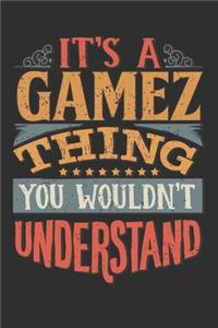 It's A Gamez Thing You Wouldn't Understand