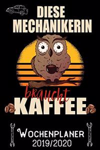 Diese Mechanikerin braucht Kaffee - Wochenplaner 2019 - 2020