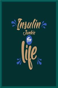Insulin Junkie for Life