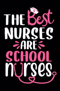 The best Nurses are school nurses