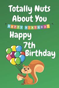 Totally Nuts About You Happy 7th Birthday: Birthday Card 7 Years Old / Birthday Card / Birthday Card Alternative / Birthday Card For Sister / Birthday Card For Boyfriend / Birthday Card For H