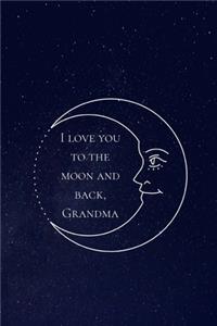I Love You to the Moon and Back Grandma