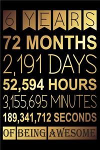 6 Years Of Being Awesome