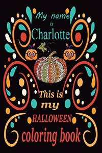 My name is Charlotte This is my HALLOWEEN coloring book
