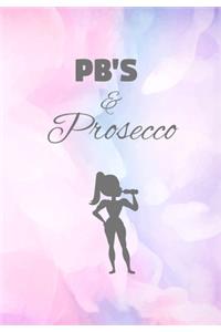 Pb's And Prosecco