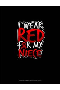 I Wear Red For My Niece