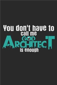 You Don't Have To Call Me God. Architect Is Enough