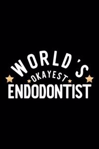 World's Okayest Endodontist
