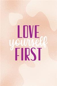 Love Yourself First