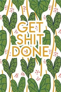 Get Shit Done