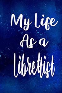 My Life as a Librettist