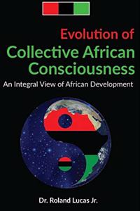 Evolution of Collective African Consciousness