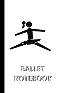 BALLET NOTEBOOK [ruled Notebook/Journal/Diary to write in, 60 sheets, Medium Size (A5) 6x9 inches]