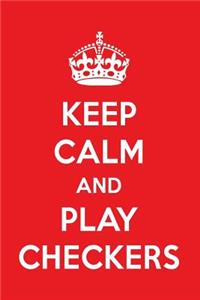 Keep Calm and Play Checkers: A Designer Checkers Journal