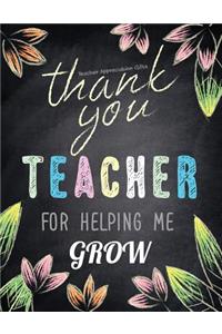 Teacher Appreciation Gifts - Thank You Teacher For Helping Me Grow