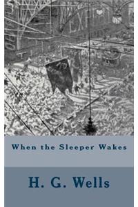 When the Sleeper Wakes