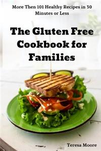 The Gluten Free Cookbook for Families