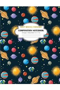 Composition Notebook Keep Moving Forward