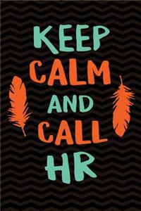 Keep Calm and Call HR