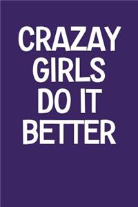 Crazay Girls Do It Better