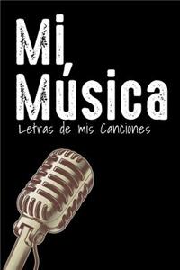 Mi MÃºsica-Letras de MIS Canciones: Escritura de Canciones Propias