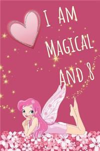 I Am Magical and 8