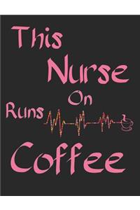 This Nurse Runs on Coffee