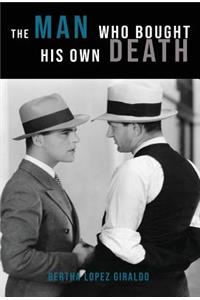The Man Who Bought His Own Death