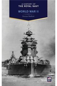 A History of the Royal Navy: World War II