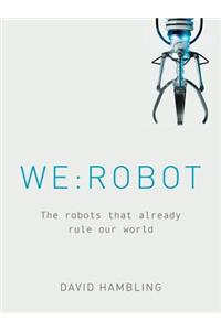 WE: ROBOT