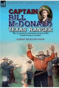 Captain Bill McDonald Texas Ranger