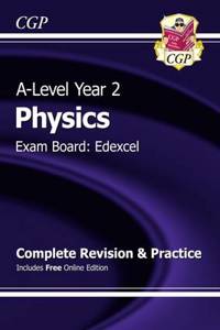 A-Level Physics: Edexcel Year 2 Complete Revision & Practice with Online Edition