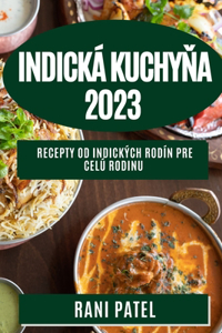 Indická kuchyňa 2023