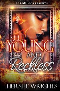 Still Young and Reckless