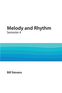 Melody and Rhythm Semester 4