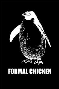 Formal Chicken