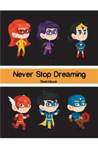 Never Stop Dreaming