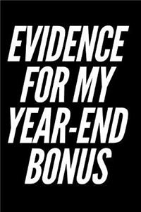 Evidence for My Year-End Bonus