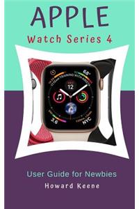 Apple Watch Series 4 User Guide for Newbies
