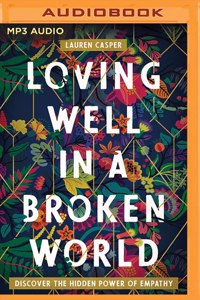 Loving Well in a Broken World