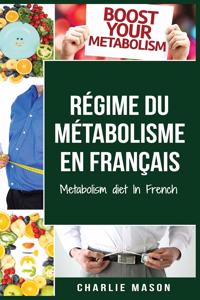 Régime du métabolisme En français/ Metabolism diet In French