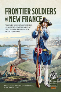 Frontier Soldiers of New France