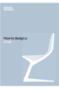 How to Design a Chair