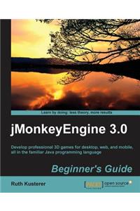 Jmonkeyengine 3.0 Beginner's Guide