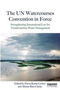 Un Watercourses Convention in Force