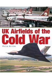 UK Airfields of the Cold War