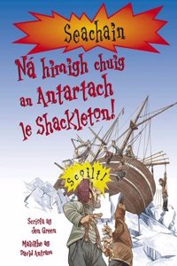 Na Himigh Chuig an Antartach Le Shackleton