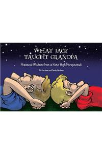 What Jack Taught Grandpa